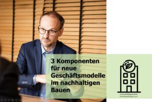 Read more about the article Nachhaltiges Bauen mit integrierten digitalen Wertschöpfungsketten